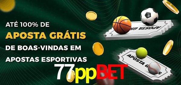 77ppbet Ate 100% de Aposta Gratis